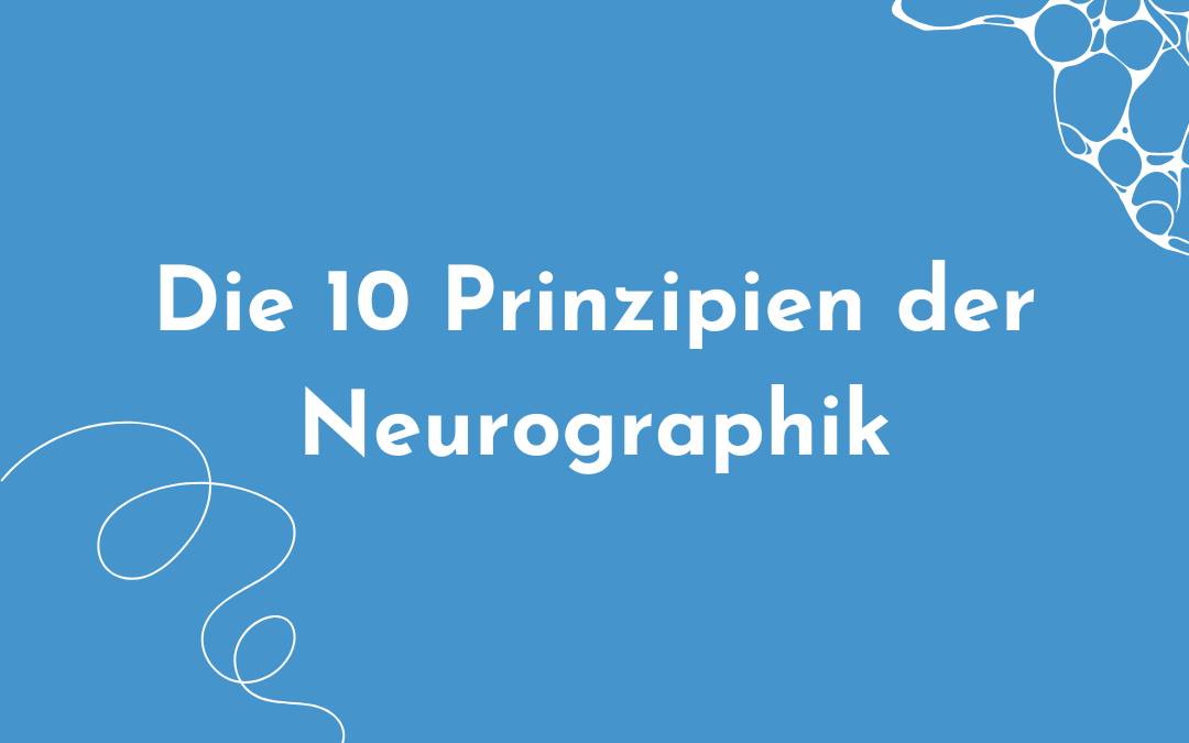 Die 10 Prinzipien der Neurographik